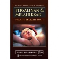 Persalinan dan Melahirkan Praktik Berbasis Bukti