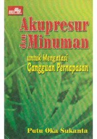 Akupresur dan Minuman Untuk Mengatasi Gangguan Pernapasan