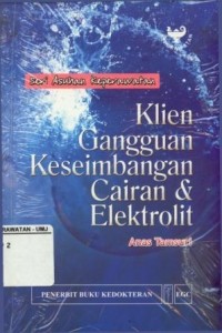 Seri Asuhan Keperawatan Klien Gangguan Keseimbangan Cairan dan Elektrolit