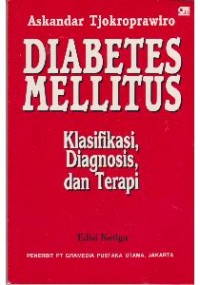 Diabetes Mellitus. Klasifikasi, DIagnosis, dan Terapi