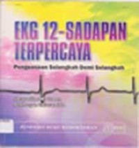 EKG 12-Sadapan Terpercaya.Penguasaan Selangkah Demi Selangkah