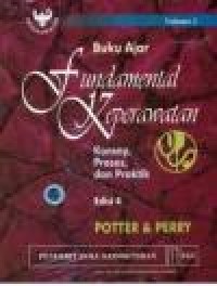 Buku Ajar Fundamental Keperawatan, Konsep, Proses dan Praktek.vol.2