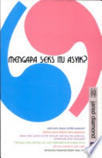 Mengapa Seks itu Asyik? Evolusi Seksualitas Manusia